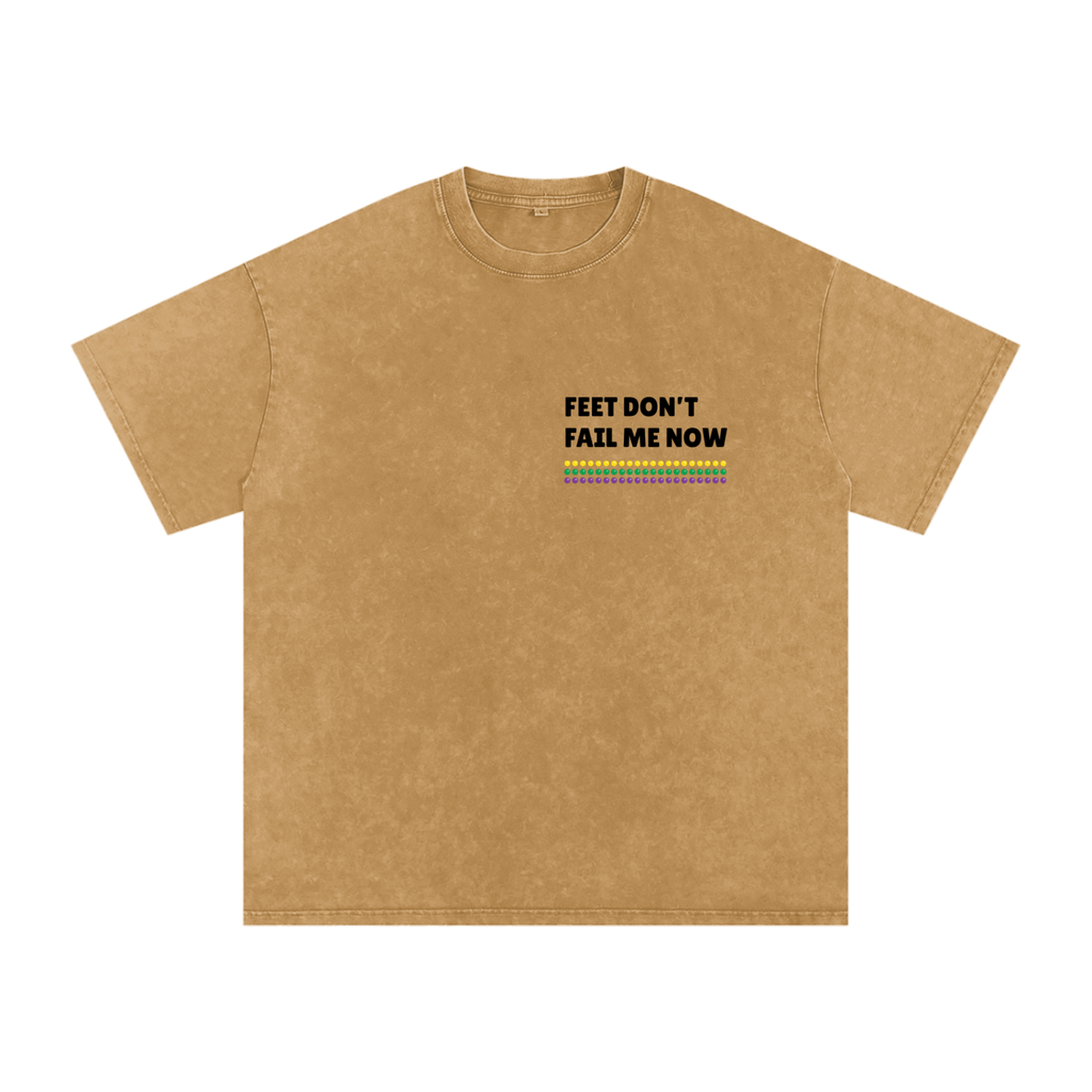 Don't Fail Me Now Tee