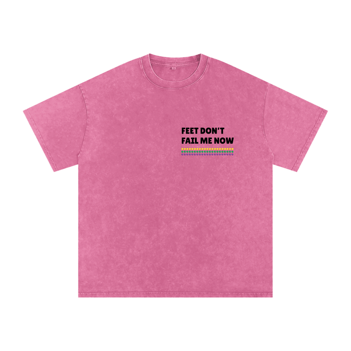 Don't Fail Me Now Tee